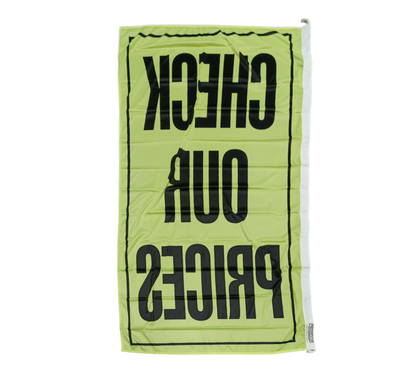 Check Our Prices Flag, 90cm by 180cm