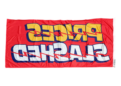 Prices Slashed Flag, 180x90 cm